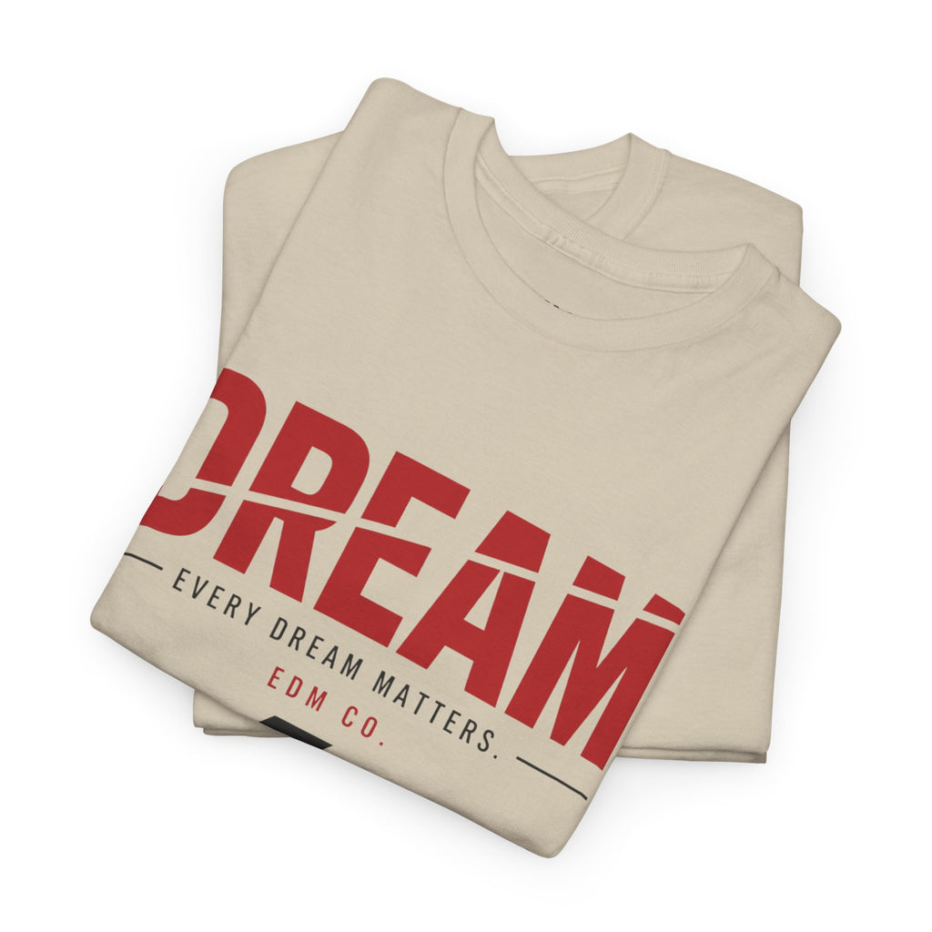Bold Dream Tee