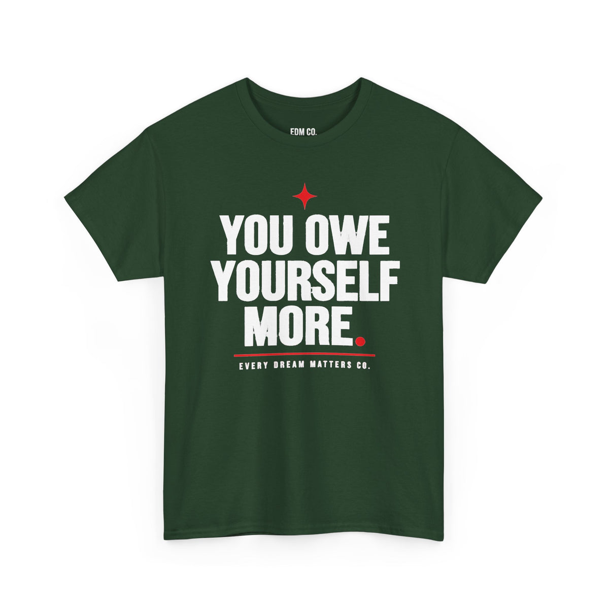 Owe Yourself More Tee