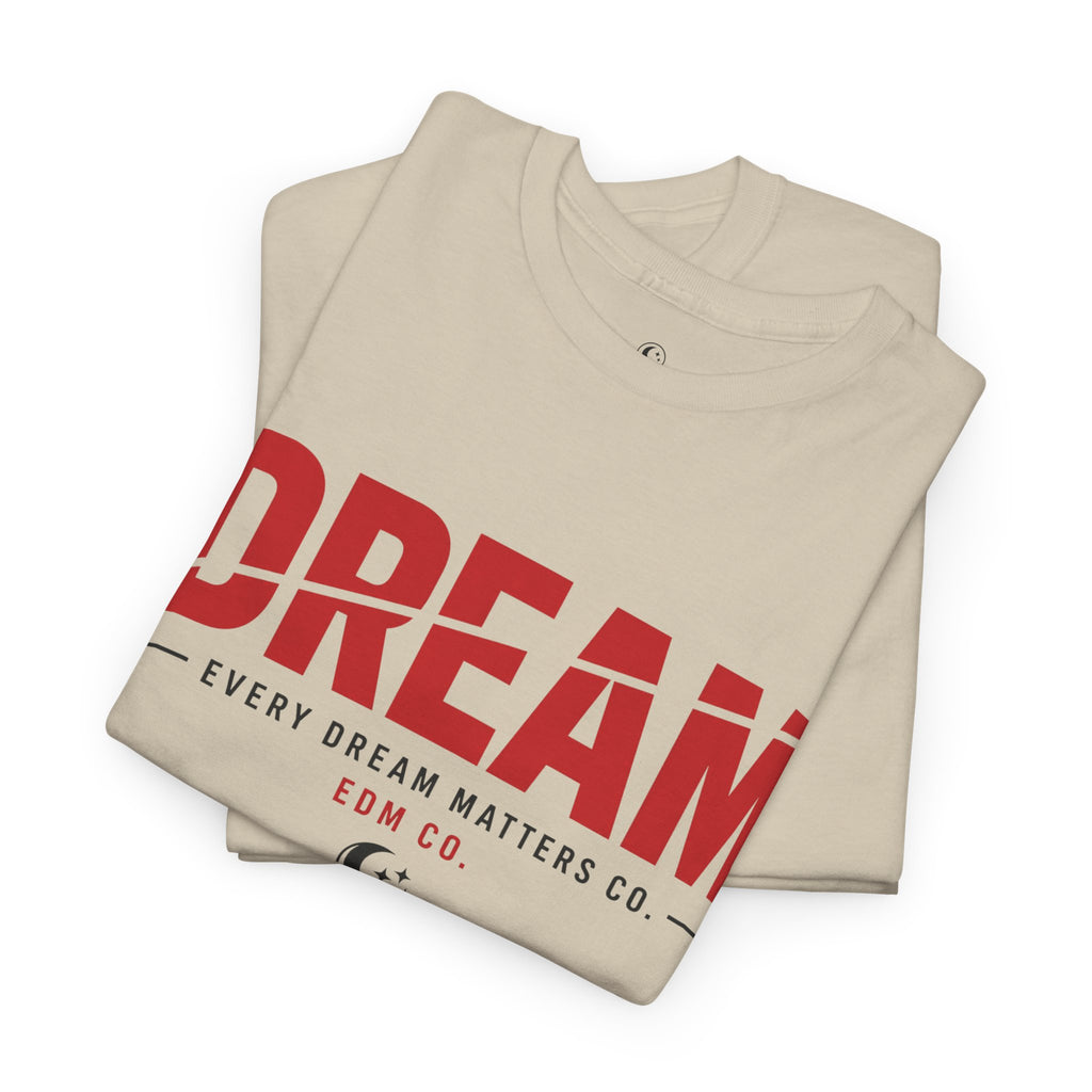 Bold Dream Tee