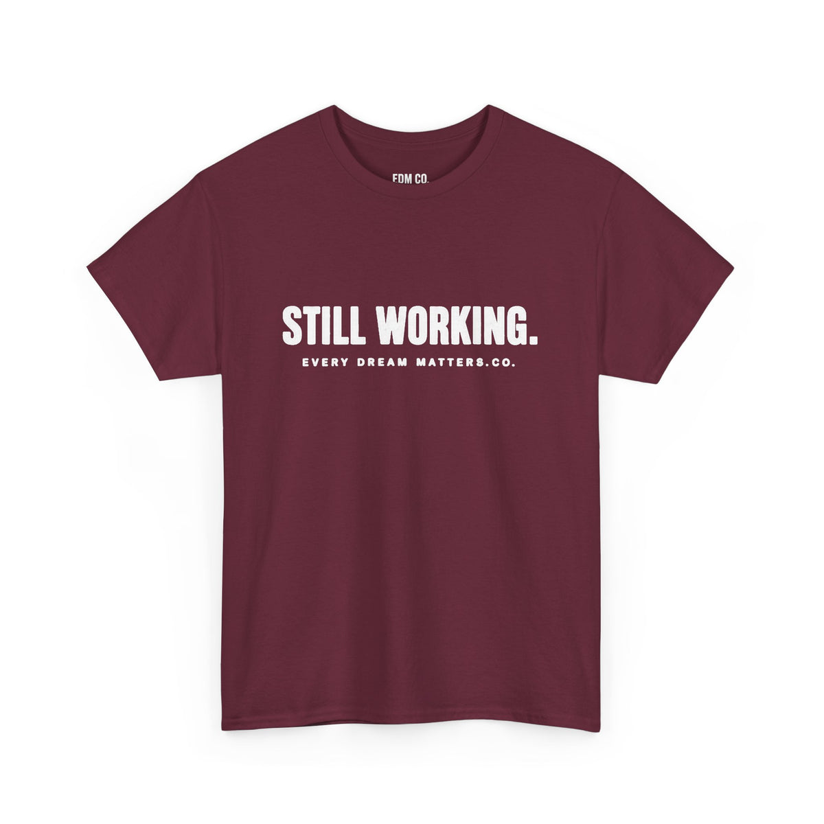 Still Working Tee